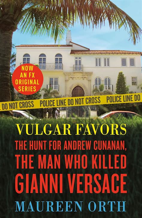 Vulgar favors : the assassination of Gianni Versace 